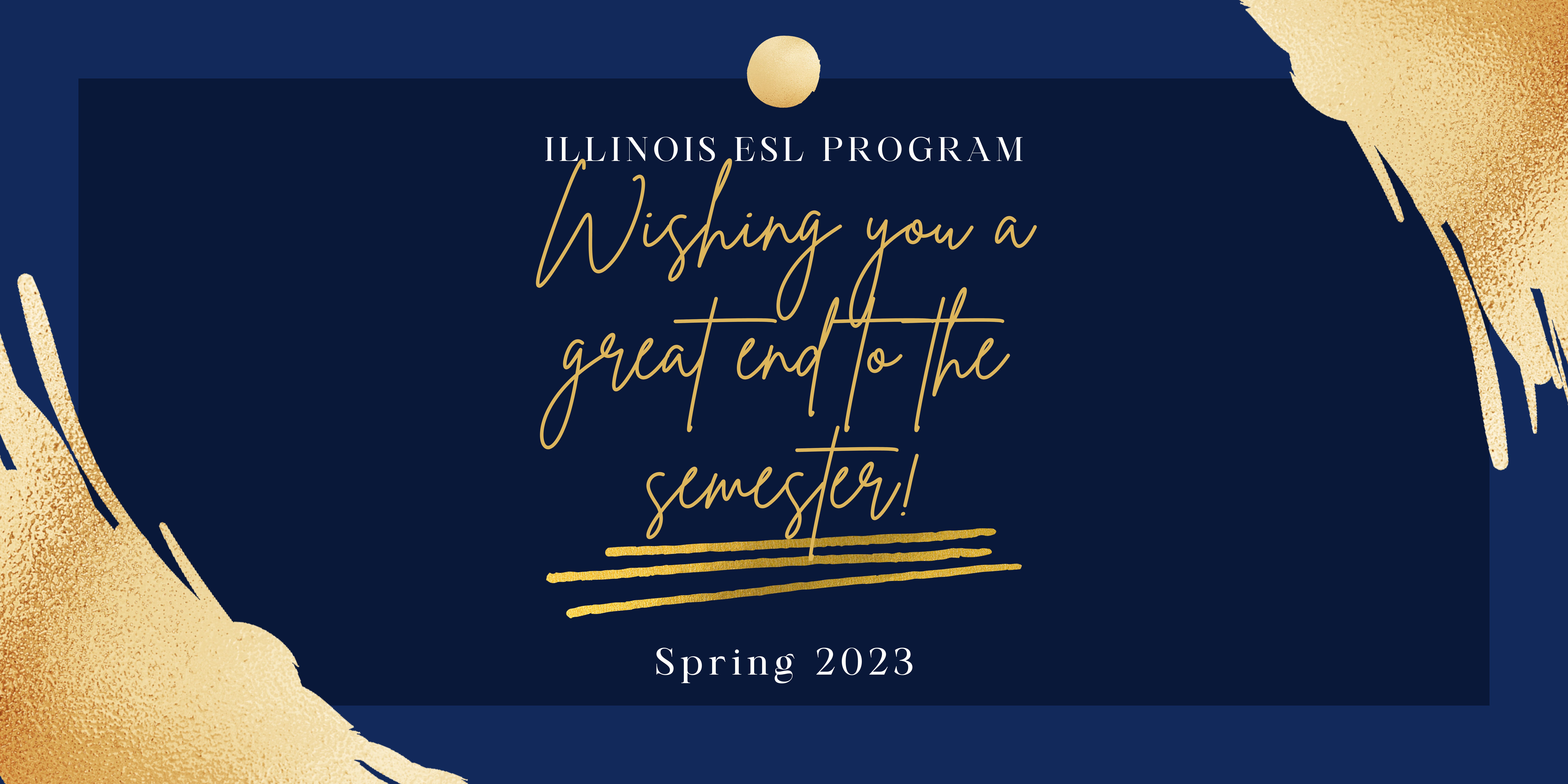 Wishing you a great end to the semester!